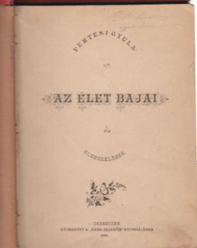 Vrtesi Gyula - Az let bajai-elbeszlsek