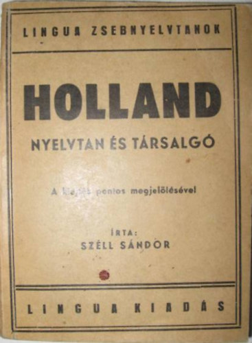 Szll Sndor - Holland nyelvtan s trsalg- Lingua zsebnyelvtanok