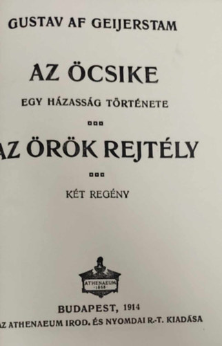 Gustav Af Geijerstam - Az csike - Az rk rejtly