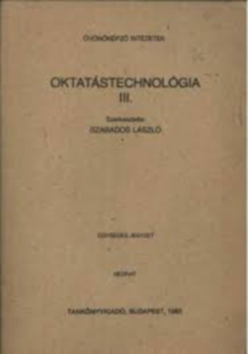Szabados L�szl� - Oktat�stechnol�gia III.