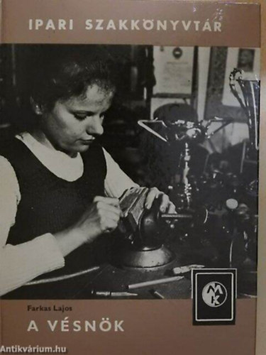 Farkas Lajos - A vésnők