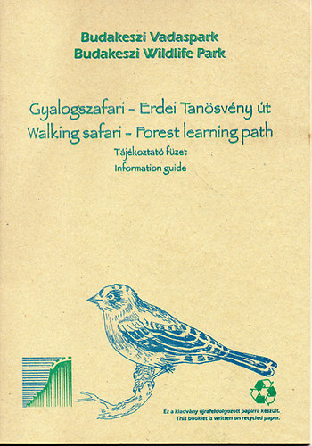 Gyalogszafari - Erdei Tanösvény út - Walking safari- Forest learning path