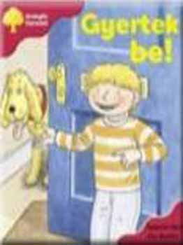 Roderick Hunt - Gyertek be!