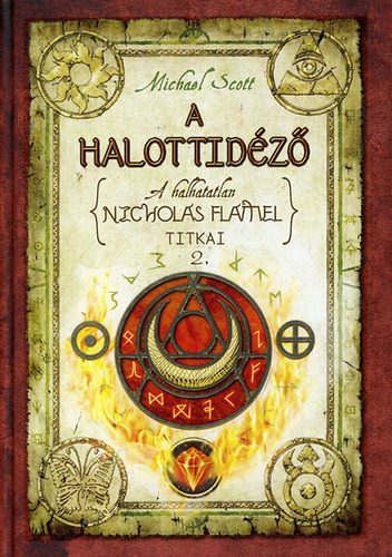 Michael Scott - A halottid�z� - A halhatatlan Nicholas Flamel titkai 2.