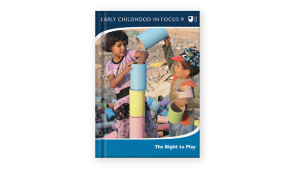 Martin Woodhead Liz Brooker - Early Childhood in Focus - The Right to Play