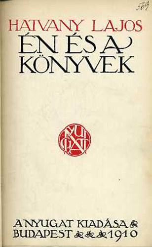 Hatvany Lajos - �n �s a k�nyvek