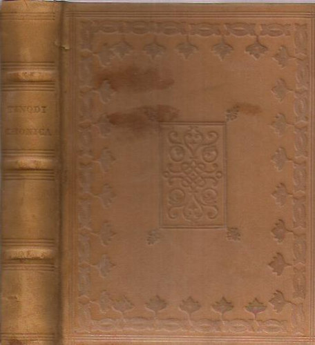 B�ta L�szl�; Varjas B�la - Cronica Tinodi Sebestien - Tin�di Sebesty�n kr�nika (Bibliotheca Hungarica Antiqua II.) - Reprint, k�s�r�f�zettel