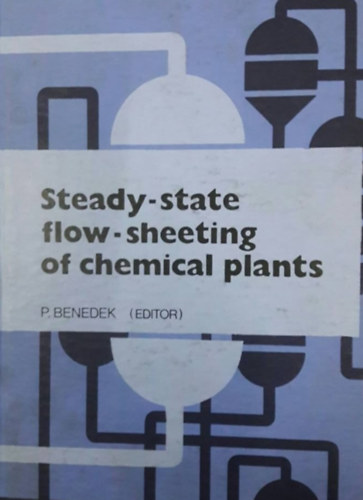 Benedek P. - Steady-state flow-sheeting of chemical plants