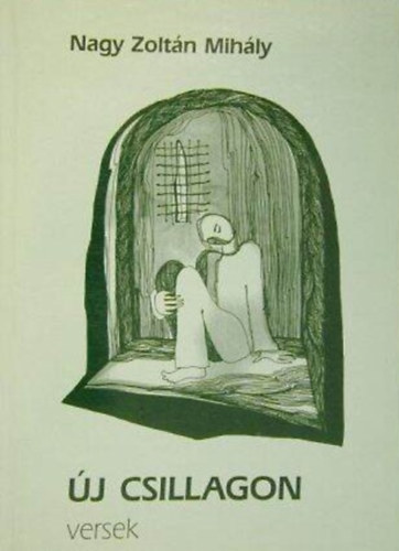 Nagy Zolt�n Mih�ly - �j csillagon - K�rp�taljai Magyar K�nyvek