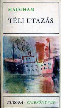 William Somerset Maugham - T�li utaz�s (Elbesz�l�sek)