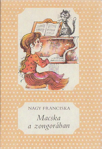 Nagy Franciska - Macska a zongorban