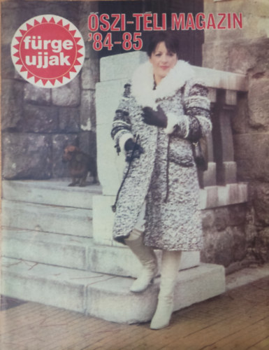 Szirmai Marianne  (szerk.) - Frge ujjak 1984-85 szi-tli magazin
