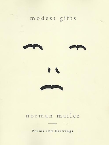 Norman Mailer - Modest Gifts: Poems and Drawings