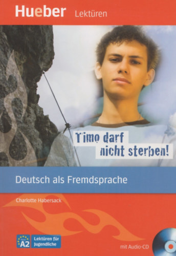 Timo Darf Nicht Sterben /Leseheft +Cd