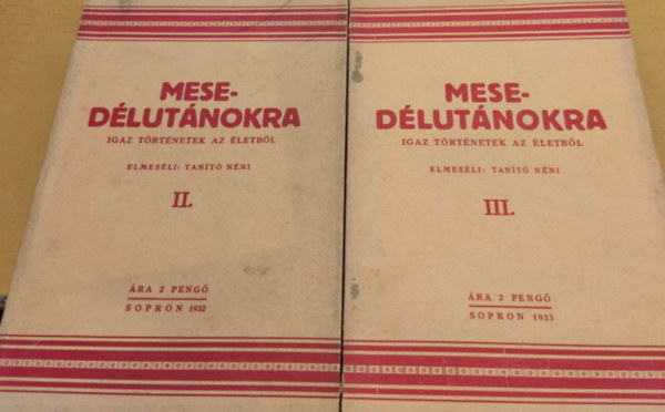 Tan�t� n�ni - Mesed�lut�nokra - igaz t�rt�netek az �letb�l II-III. (2 f�zet)