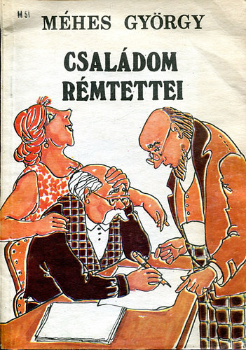 Mhes Gyrgy - Csaldom rmtettei