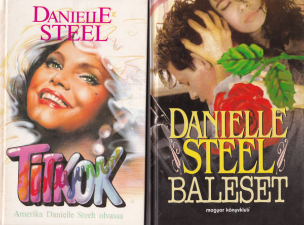 Danielle Steel - 4 db Danielle Steel: �t nap P�rizsban, Gyal�zat, Baleset, Titkok