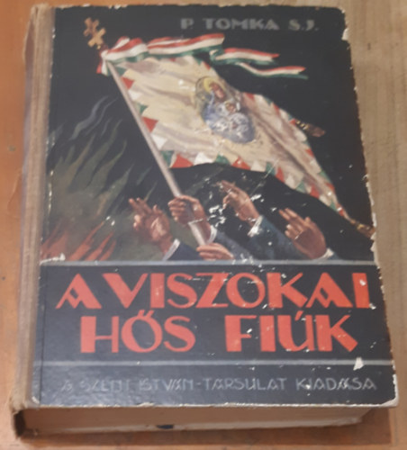 P. Tomka goston S. J. - A viszokai hs fik