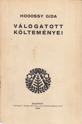 Hodossy Gida - Hodossy Gida válogatott költeményei