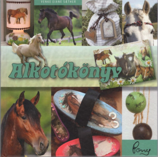 Venke Eiane Saether, Christiane Slawik - 3 db PonyClub : Alkot�k�nyv + A sivatag lovai + Pony-m�v�sztanoda