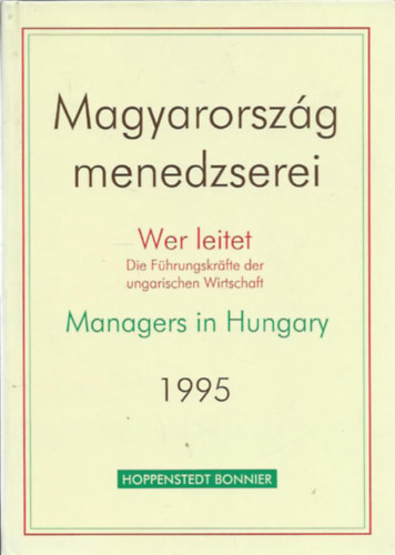 Olhn Nagy Erzsbet  (szerk.) - Magyarorszg menedzserei 1995