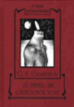 Gilbert Keith Chesterton - Az ember, aki Csütörtök volt - A krimi gyöngyszemei