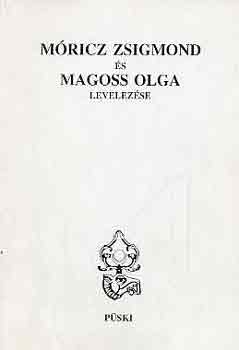 Rádics Károly - Móricz Zsigmond és Magoss Olga levelezése