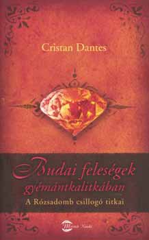 Cristian Dantes - Budai feleségek gyémántkalitkában