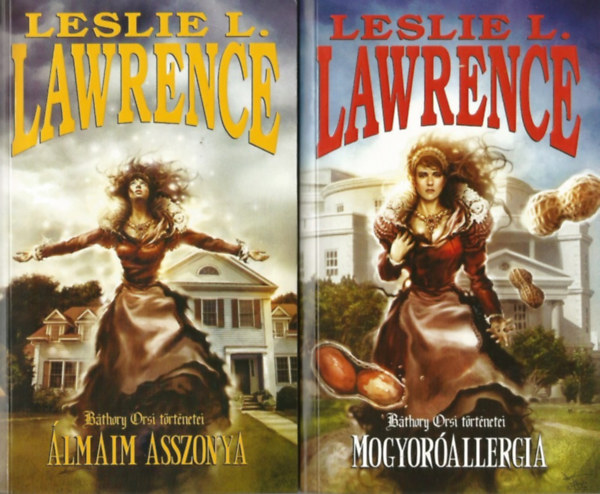 Leslie L. Lawrence - Álmaim asszonya - Mogyoróallergia