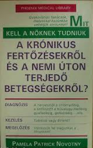 Pamela Patrick Novotny - A kr�nikus fert�z�sekr�l �s a nemi �ton terjed� betegs�gekr�l?