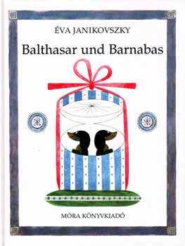 Janikovszky �va - Balthasar und Barnabas