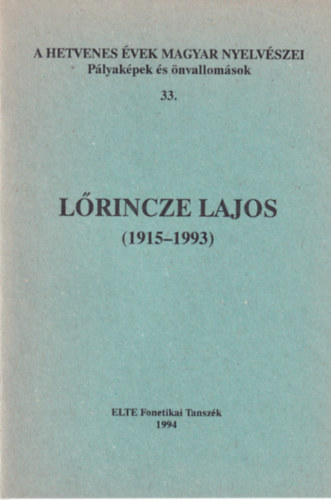 Bolla K�lm�n  (szerk.) - L�rincze Lajos (1915-1993)