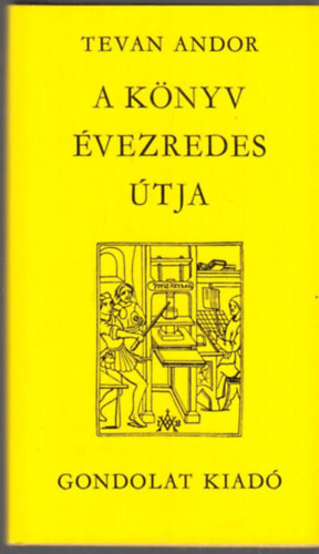 Tevan Andor - A knyv vezredes tja