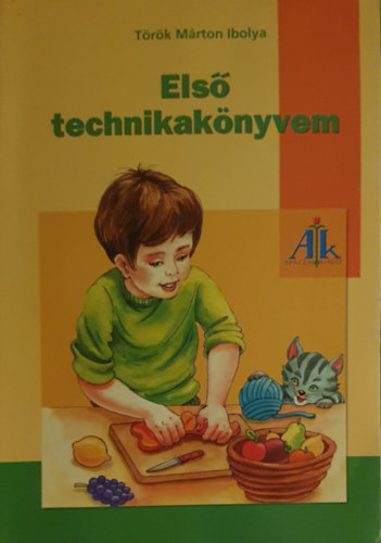 Török Márton Ibolya - Első technikakönyvem