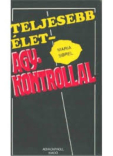 Maria Sorel - Teljesebb let- Agykontroll
