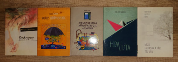 Muszka Sándor, Falusi Márton, Bálint Tamás, Horváth László Imre Pejin Lea - 5 kötet az Előretolt Helyőrség sorozatából: Nyugati csiga körfűrésszel álmodik, Szégyen, Halálos szótövek kertje, Hibalista, Nézd, havasak a fák, tél van