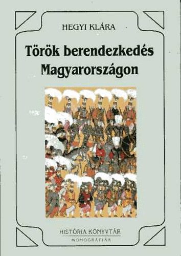 Hegyi Kl�ra - T�r�k berendezked�s Magyarorsz�gon
