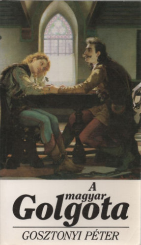 Gosztonyi P�ter - 3 db Gosztonyi P�ter: A magyar Golgota + F�lt�madott a tenger... 1956 + Vihar Kelet-Eur�pa felett