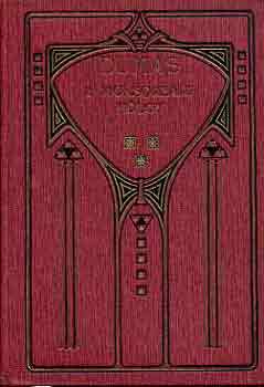 Alexandre Dumas - A Monsoreaui h�lgy