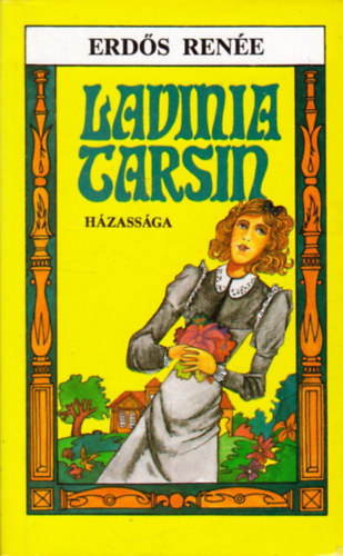 Erdős Renée - Lavinia Tarsin házassága