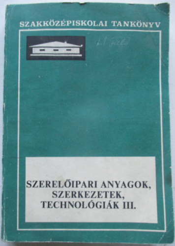 J�zsef P�l-Vajdovich Gy�rgy - Szerel�ipari anyagok, szerkezetek, technol�gi�k III.