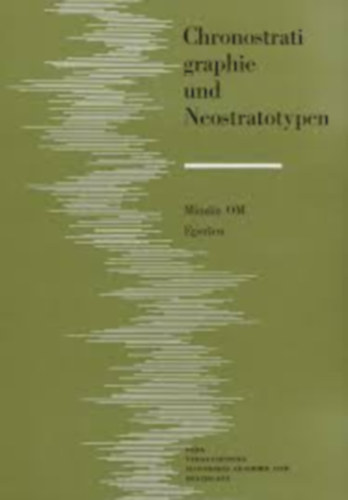 Chronostratigraphie und Neostratotypen: Mioz�n der Zentralen Paratethys, Band 5 (Kronosztratigr�fia �s neostratot�pusok)