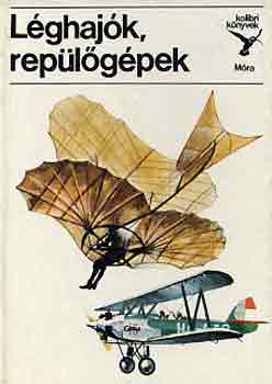 Kondor Lajos - L�ghaj�k, rep�l�g�pek (kolibri k�nyvek)
