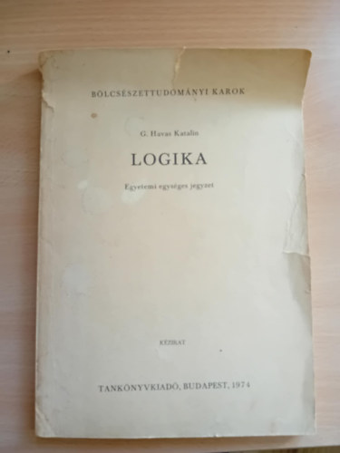 G. Havas Katalin - Logika-Egyetemi egys�ges jegyzet
