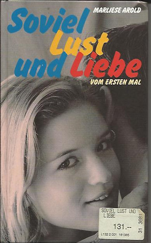 Marliese Arold - Soviel Lust und Liebe