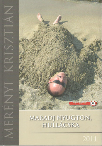 Mer�nyi Kriszti�n - Maradj nyugton, hull�cska