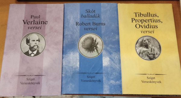 Paul Verlaine, Robert Burns Tibullus-Propertius-Ovidius - 3 db Sziget Versesknyvek: Paul Verlaine versei + Skt balladk - Robert Burns versei + Tibullus, Propertius, Ovidius versei