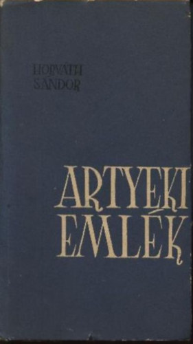 Horváth Sándor - Artyeki emlék
