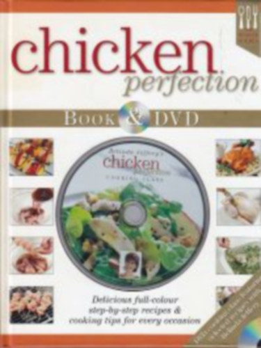 Belinda Jeffery, Ellen Argyriou, Lara Morcombe, Sam Grimmer - Chicken Perfection - Book & DVD
