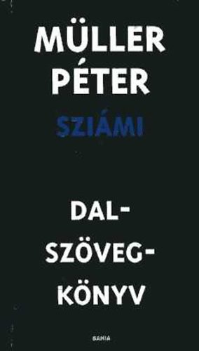 Mller Pter Szimi - Dalszvegknyv